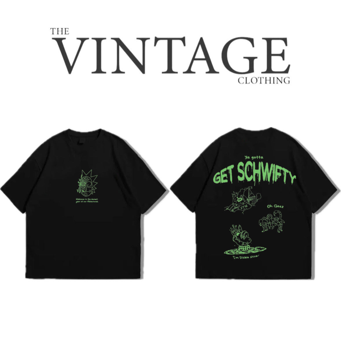Get Schwfty Oversized Dropshoulder Tee - DTF Printed Tshirt for Men and Women